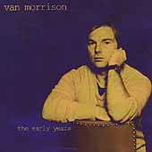 Van Morrison : Early years (2000)